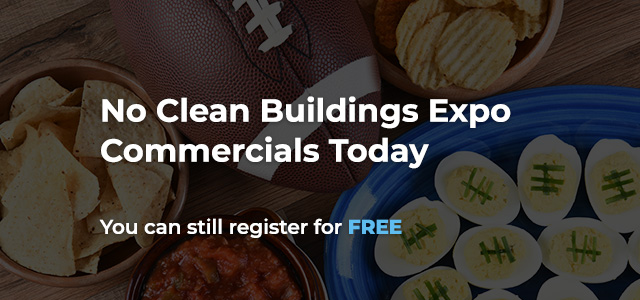 No Clean Buildings Expo Commercials Today - You can still register for FREE