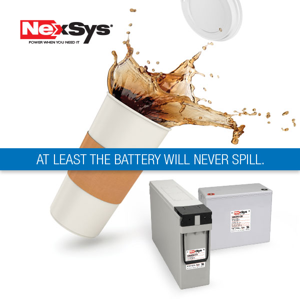 NexSys - Power When You Need It
				AT LEAST THE BATTERY WILL NEVER SPILL